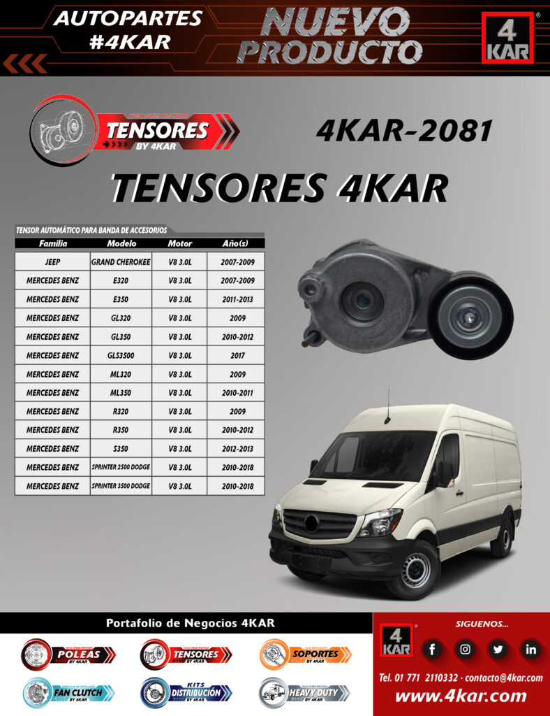 4KAR-2081
Tensor
JEEP
Grand Cherokee V6 3.0L 2007-2009
MERCEDES BENZ
E320 V6 3.0L 2007-2009
E350 V6 3.0L 2011-2013
GL320 V6 3.0L 2009
GL350 V6 3.0L 2010-2012
GLS350D V6 3.0L 2017
ML320 V6 3.0L 2009
ML350 V6 3.0L 2010-2011
R320 V6 3.0L 2009
R350 V6 3.0L 2010-2012
S350 V6 3.0L 2012-2013
Sprinter 2500 Dodge V6 3.0L 2010-2018
Sprinter 3500 Dodge V6 3.0L 2010-2018